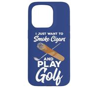 Carcasa para iPhone 15 Pro Cita de Golfista Profesional I Just Want To Smoke Cigars and Play Golf