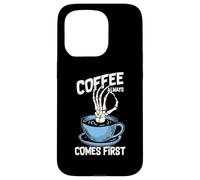 Carcasa para iPhone 15 Pro Coffee Always Come First Funny Cafeine Baristas Coffee Lover