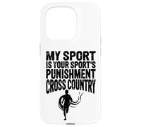 Carcasa para iPhone 15 Pro Cross Country Gift My Sport is Your Sports Castigo Runner