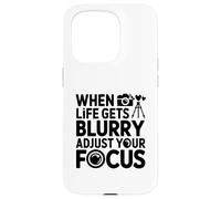 Carcasa para iPhone 15 Pro Cuando la Vida se vuelve borrosa, Ajusta tu Foto de Enfoque