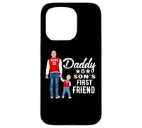 Carcasa para iPhone 15 Pro Daddy Is Son's First Friend Son To Dad Funny Fathers Day
