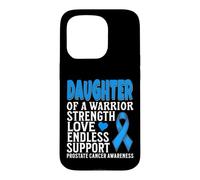 Carcasa para iPhone 15 Pro Daughter of a Warrior Prostate Cancer Awareness Products