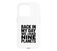 Carcasa para iPhone 15 Pro De Vuelta en mi día teníamos Nueve Planetas