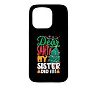 Carcasa para iPhone 15 Pro Dear Santa My Sister Did It Funny Christmas Boys Kids
