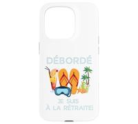 Carcasa para iPhone 15 Pro Débordé Je Suis à La Retraite Design Vacances Tropicales