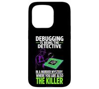 Carcasa para iPhone 15 Pro Debugging Is Being The Detective Programmer Code
