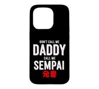 Carcasa para iPhone 15 Pro Dicho Gracioso No llames a papá Llame Sempai