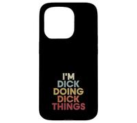 Carcasa para iPhone 15 Pro Dick Name Dick Personalized Name First Given
