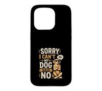 Carcasa para iPhone 15 Pro Disculpa, No Puedo - Mi Perro Dice Que No