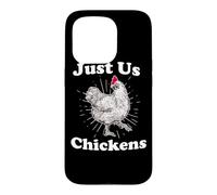 Carcasa para iPhone 15 Pro Diseño de Pollos Just Us para fanáticos de la Agricultura