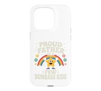 Carcasa para iPhone 15 Pro Divertida Camiseta para niños del Día del Padre Proud Father of A Few Dumbass