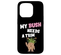 Carcasa para iPhone 15 Pro Divertida Novedad Ofensiva grosera My Bush Needs A Trim Peinado