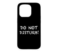 Carcasa para iPhone 15 Pro Do Not Disturb!