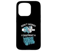Carcasa para iPhone 15 Pro Don't Worry I Can Make A New One Funny 3D Printing Design