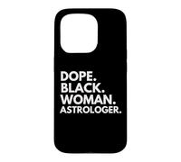 Carcasa para iPhone 15 Pro Dope Mujer Negra Astróloga Astrología Mes de la Historia Negra