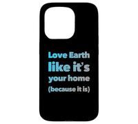 Carcasa para iPhone 15 Pro Earth Is Your Mom Love Eco Go Green - Declaración Eco Warrior