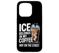 Carcasa para iPhone 15 Pro El Hielo Pertenece a mi café, no en la Calle