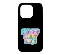 Carcasa para iPhone 15 Pro El Hip Hop no está Muerto