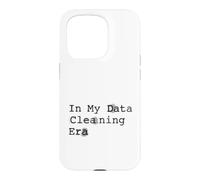 Carcasa para iPhone 15 Pro En mi era de Limpieza de Datos - Data Analyst