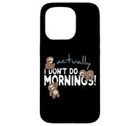 Carcasa para iPhone 15 Pro En Realidad no Hago mañanas Divertido Lindo Perezoso