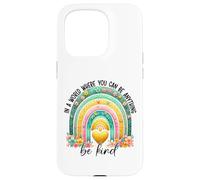 Carcasa para iPhone 15 Pro En un Mundo Donde Puedes ser Cualquier Cosa, sé Amable - Anti Bullying