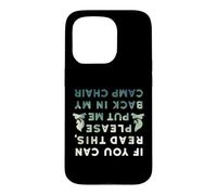 Carcasa para iPhone 15 Pro Es Gracioso si Puedes Leer Esto Put Me Back In Camp Chair