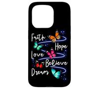 Carcasa para iPhone 15 Pro Faith Hope Love Believe Dream Butterfly - Cita inspiradora