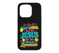 Carcasa para iPhone 15 Pro Fe Humor Jesús Convierte los desafíos de la Vida en Estado de ánimo de Limonada