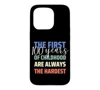 Carcasa para iPhone 15 Pro First 100 Years of Childhood is Hardest Funny 100 Birthday