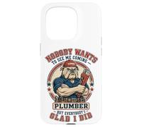 Carcasa para iPhone 15 Pro Fontanero Divertido Nadie Quiere verme Venir Bulldog Plumbing