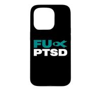 Carcasa para iPhone 15 Pro FU PTSD Awareness - Camiseta de Manga Corta, diseño con Texto en inglés
