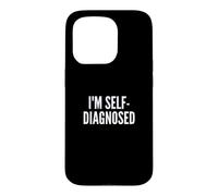 Carcasa para iPhone 15 Pro Fun I'm Self-Diagnosed Therapy Joke