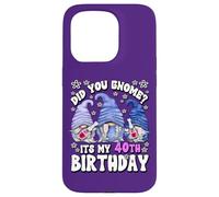 Carcasa para iPhone 15 Pro Funny 40th Birthday For Mommy Did You GNOME Its My Birthday