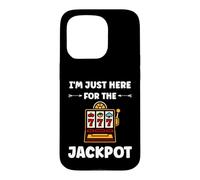 Carcasa para iPhone 15 Pro Funny Casino Quote gamling I'm Here for Jackpot