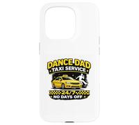 Carcasa para iPhone 15 Pro Funny Dance Dads Servicio de Taxi Dance Dads Humor Dance Parent