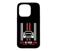 Carcasa para iPhone 15 Pro Funny Quote Road Trip Driving Mindset Stay In Your Lane