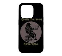 Carcasa para iPhone 15 Pro Funny Quoth Raven Nevermore Edgar Allan PoE Poema literario