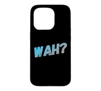 Carcasa para iPhone 15 Pro Funny What IFS One Word Cita para La Gente Gracioso Hey Wah