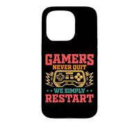 Carcasa para iPhone 15 Pro Gamers Never Quit We Simply Restart Funny Video Game Lovers