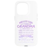 Carcasa para iPhone 15 Pro God Said Let There Be Grandma A Heart That's Made of Gold