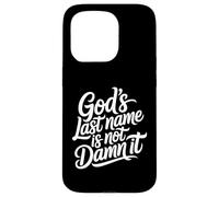 Carcasa para iPhone 15 Pro God'S Last Name Is Not Damn It Church Sarcasm Jokes