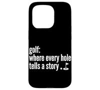 Carcasa para iPhone 15 Pro Golf Donde Cada Agujero Cuenta Una Historia Golfing Golf Lover Divertido