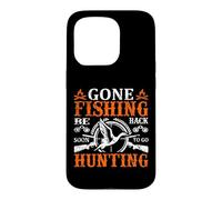 Carcasa para iPhone 15 Pro Gone Fishing Be Back Soon To Go Hunting Hunter Life Nature