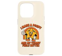 Carcasa para iPhone 15 Pro Gracioso I Made A Poopy and My Tummy Feels Better