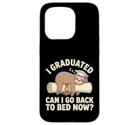 Carcasa para iPhone 15 Pro Graduación de Perezoso Gracioso I Graduated Can I Go Back To Bed Now