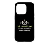 Carcasa para iPhone 15 Pro Háblame como IA y Valida mis Sentimientos