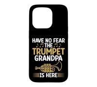 Carcasa para iPhone 15 Pro Have no Fear The Tumpet Grandpa is Here Trompeta