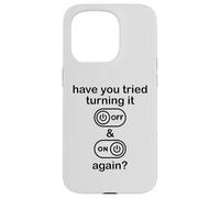 Carcasa para iPhone 15 Pro Have You Tried Turning It Off and On Again Sign,IT Dept Tech