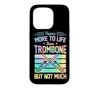 Carcasa para iPhone 15 Pro Hay más en la Vida Que el trombón, Pero no Mucho