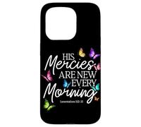 Carcasa para iPhone 15 Pro His Mercies Are New Every Morning Biblia Verso Mariposa